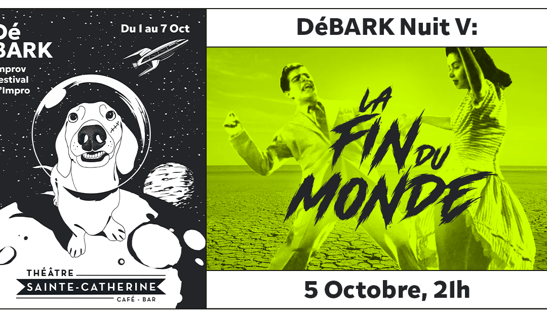 DéBARK Night V: La Fin du Monde