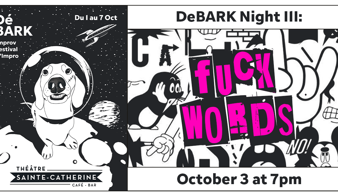 DéBARK Night III: Fuck Words