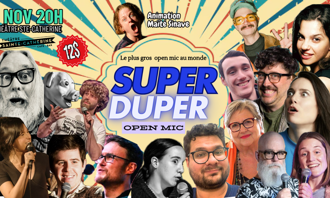 Le Super Duper Open Mic !!