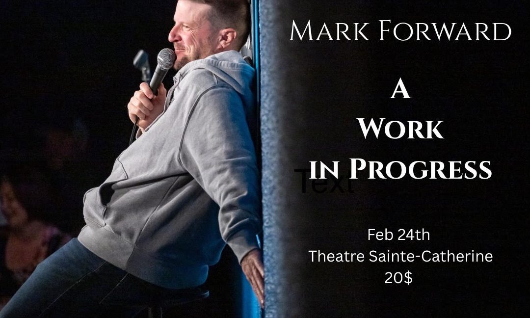 Mark Forward: A Work in Progress.