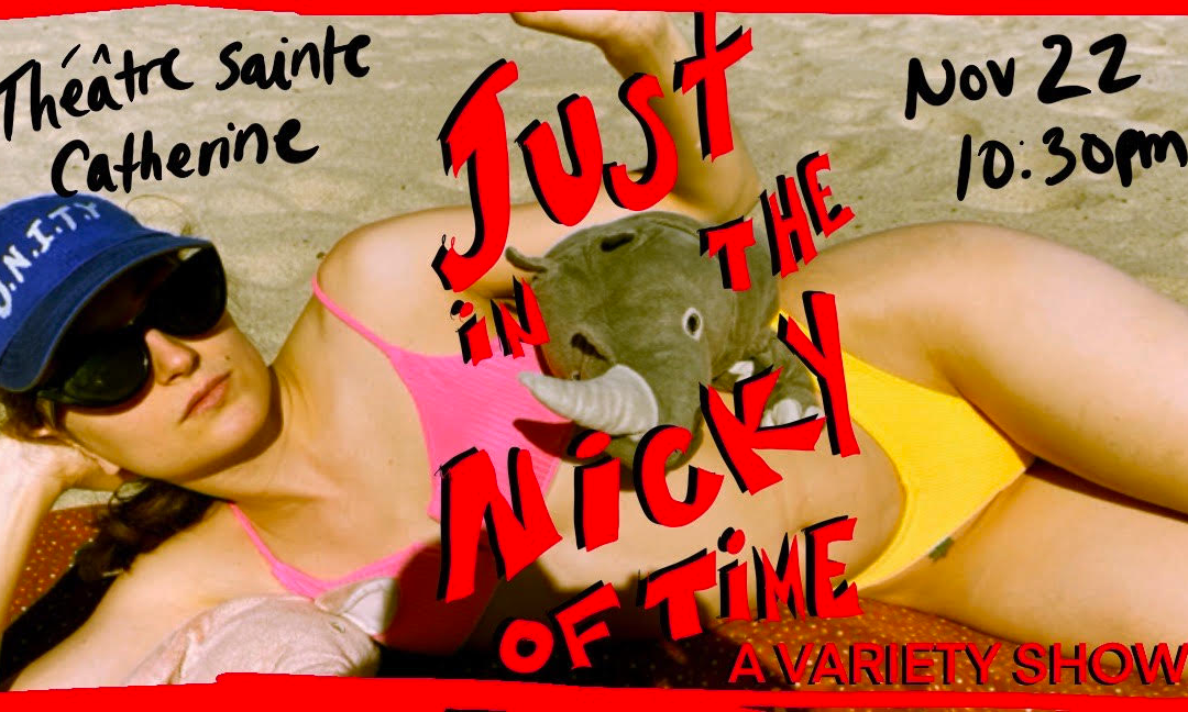 Just in the Nicky of Time (a variety show)